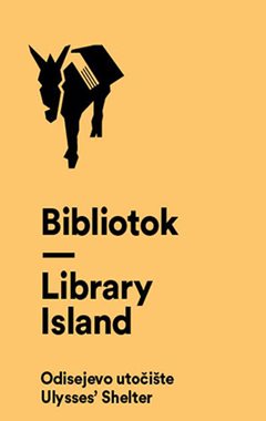 BIBLIOTOK/LIBRARY ISLAND - ODISEJEVO UTOČIŠTE